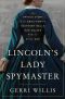 [Lincolns Lady Spymaster 01] • Lincoln's Lady Spymaster